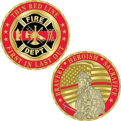 Thin Red Line First in, Last out 1.75" challenge coin FIRE DEPT